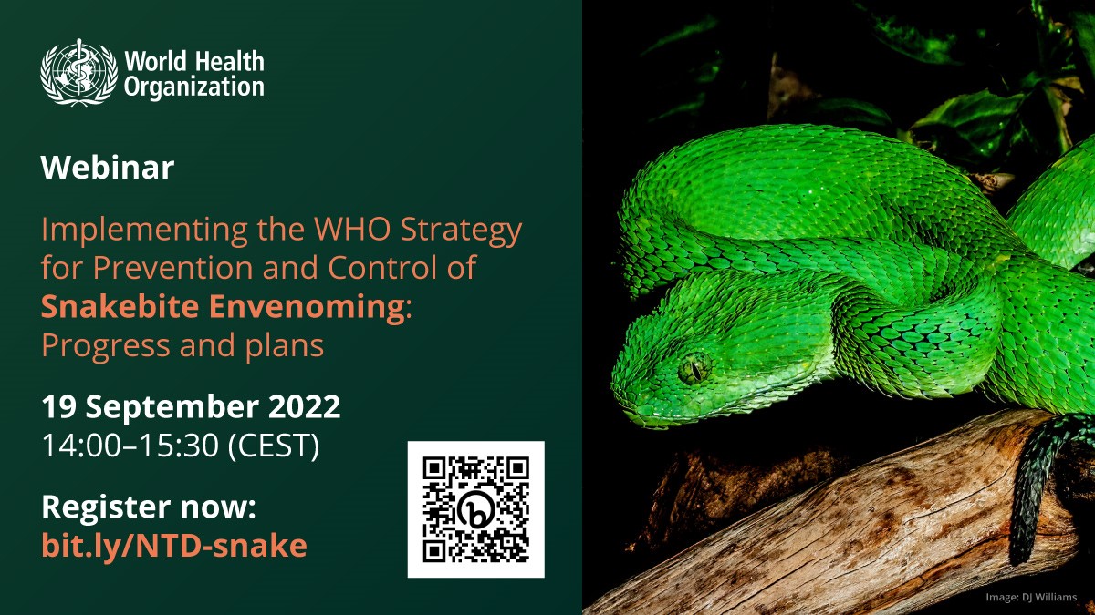 Webinar - Implementing the WHO Strategy for Prevention and Control of Snakebite Envenoming: Progress and plans