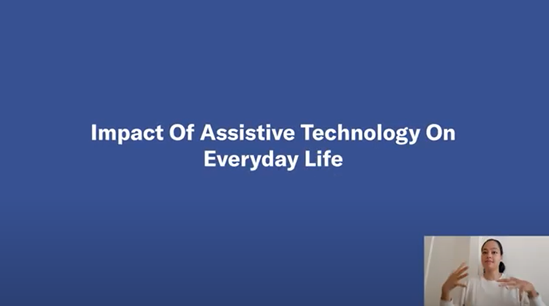 Impact of Assistive Technology on everyday life
